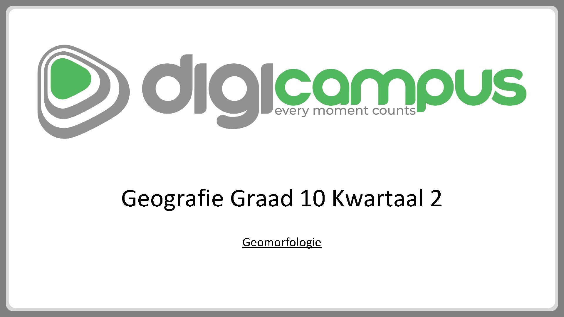 Geografie Graad 10 Kwartaal 2 Geomorfologie 