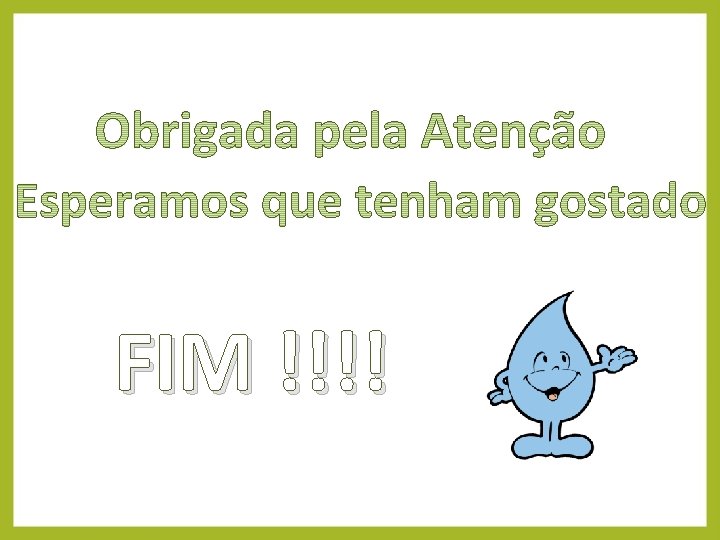 FIM !!!! 