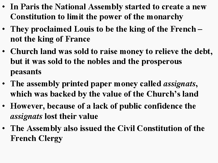 • In Paris the National Assembly started to create a new Constitution to • In Paris the National Assembly started to create a new Constitution to