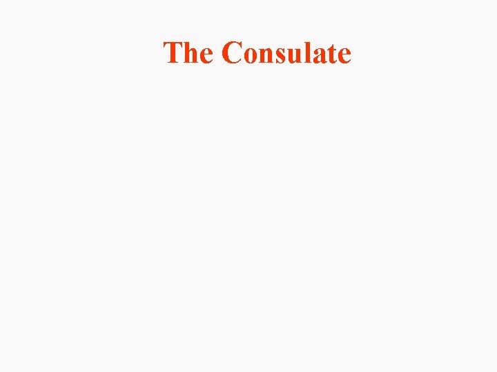 The Consulate The Consulate
