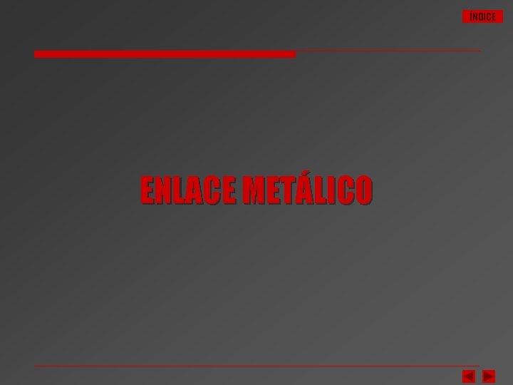 ÍNDICE ENLACE METÁLICO 