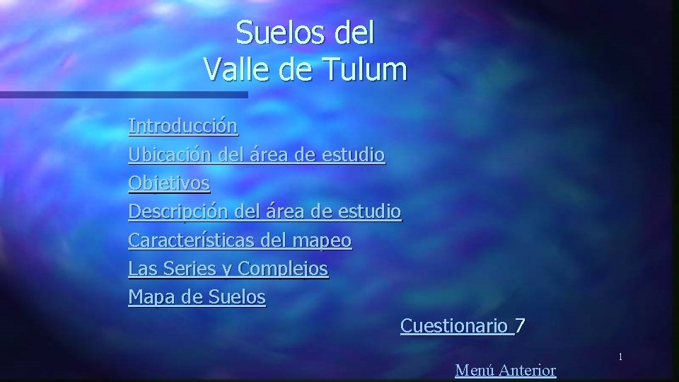 Suelos del Valle de Tulum Introducción Ubicación del área de estudio Objetivos Descripción del