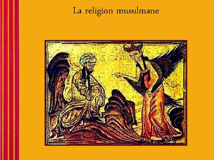 La religion musulmane 