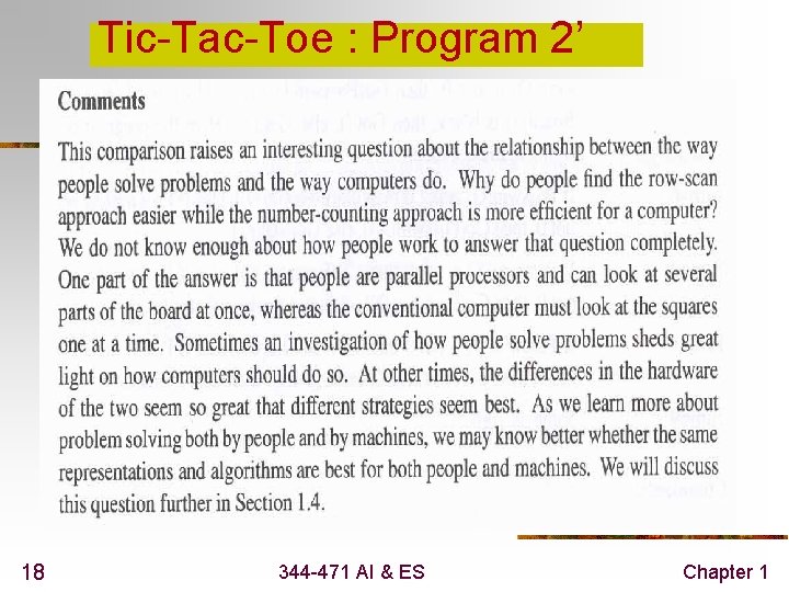 Tic-Tac-Toe : Program 2’ 18 344 -471 AI & ES Chapter 1 