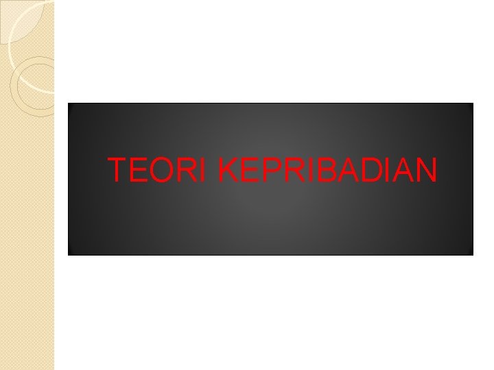 TEORI KEPRIBADIAN 