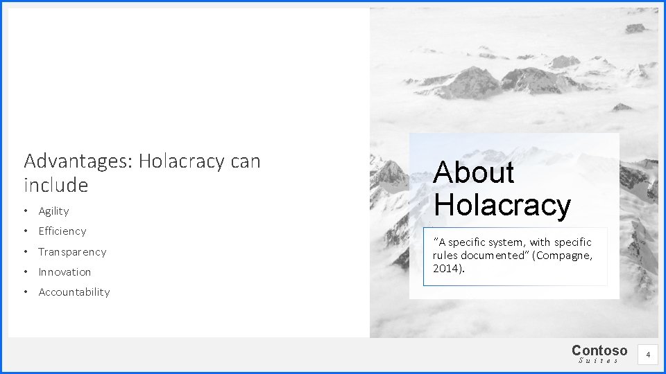 Advantages: Holacracy can include • Agility • Efficiency • Transparency • Innovation About Holacracy