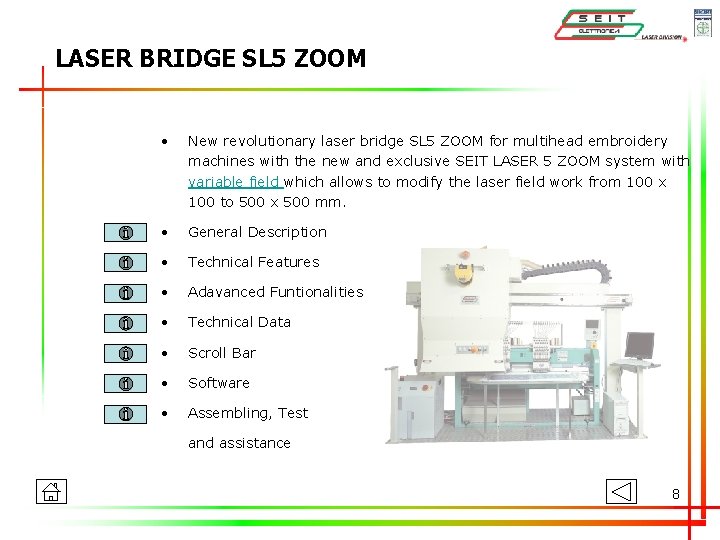 LASER BRIDGE SL 5 ZOOM • New revolutionary laser bridge SL 5 ZOOM for