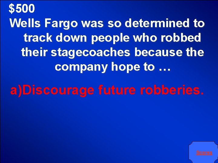 $500 Wells Fargo was so determined to track down people who robbed their stagecoaches