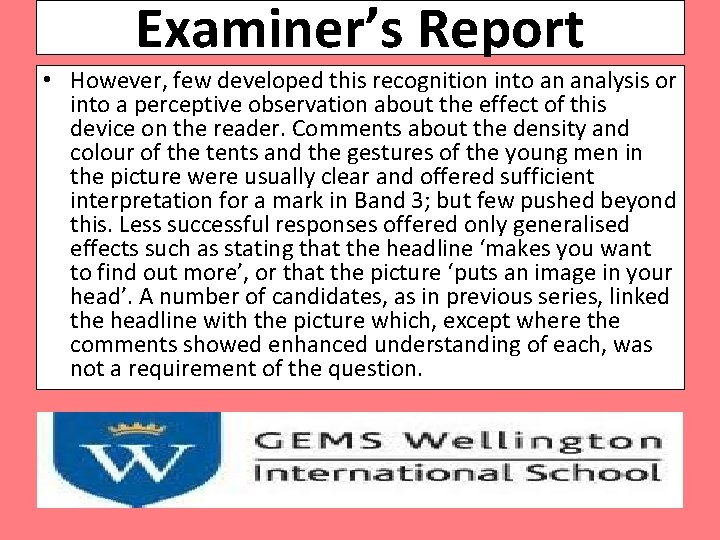 Examiner’s Report • However, few developed this recognition into an analysis or into a