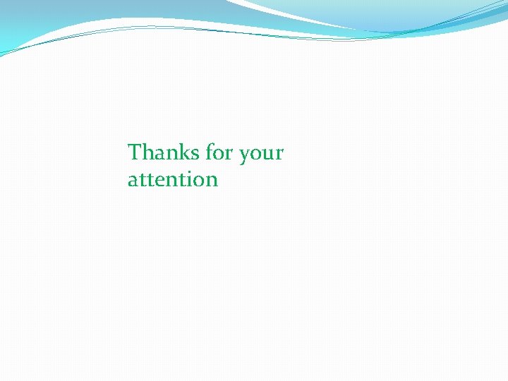 Thanks for your attention 