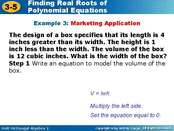 3 -5 Finding Real Roots of Polynomial Equations Example 3: Marketing Application The design