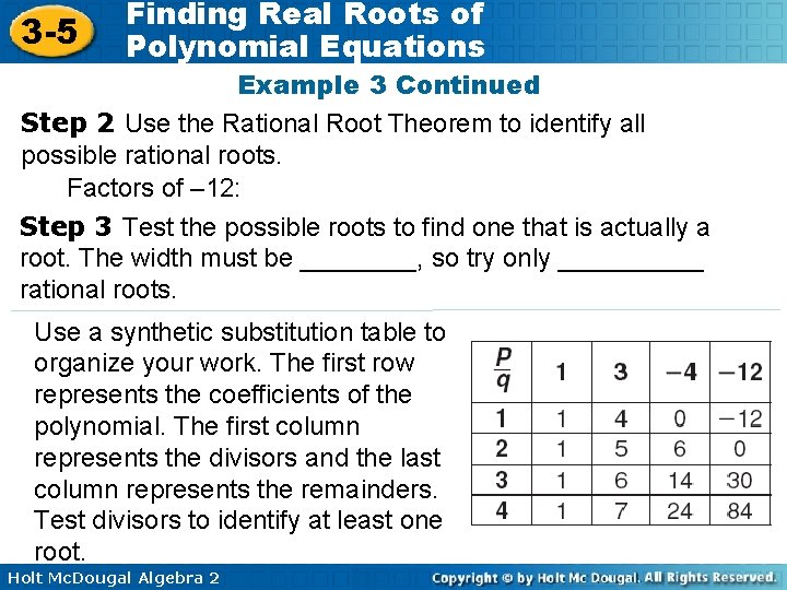3 -5 Finding Real Roots of Polynomial Equations Example 3 Continued Step 2 Use
