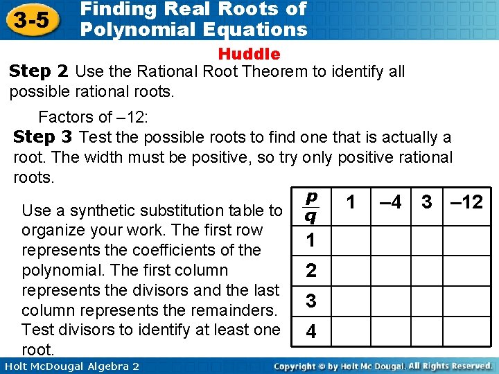 3 -5 Finding Real Roots of Polynomial Equations Huddle Step 2 Use the Rational