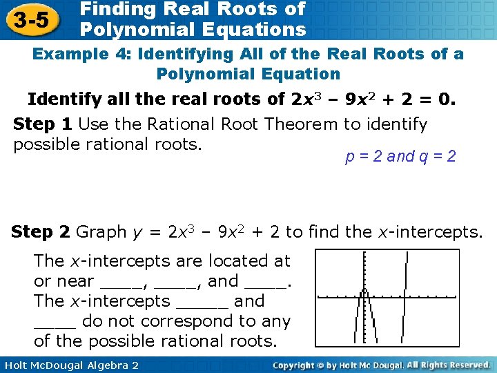3 -5 Finding Real Roots of Polynomial Equations Example 4: Identifying All of the