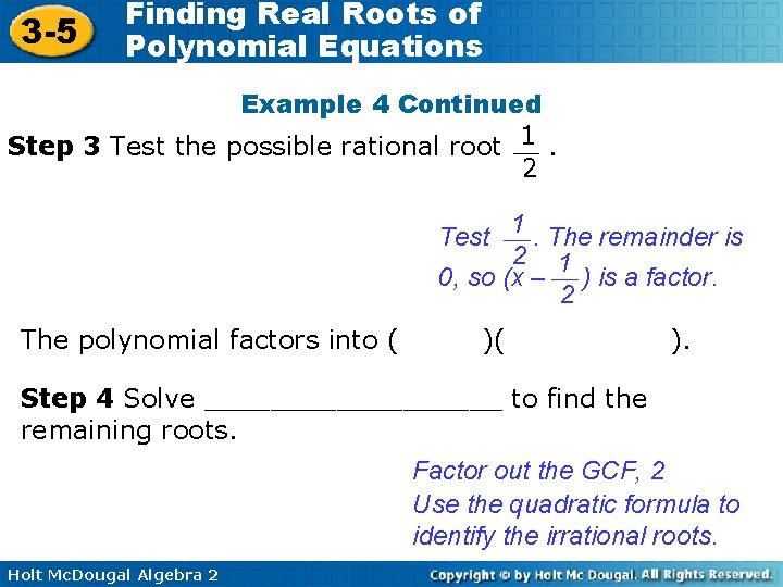 3 -5 Finding Real Roots of Polynomial Equations Example 4 Continued Step 3 Test