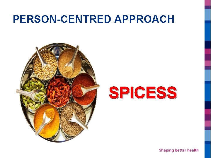 PERSON-CENTRED APPROACH SPICESS 