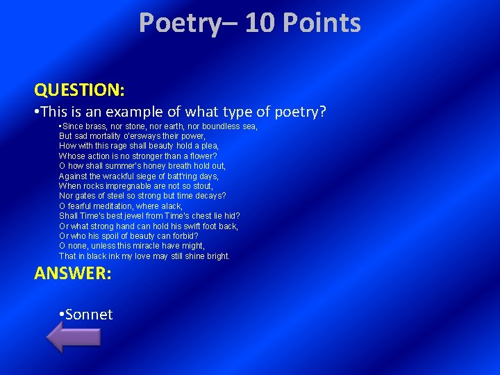 Poetry– 10 Points QUESTION: • This is an example of what type of poetry?