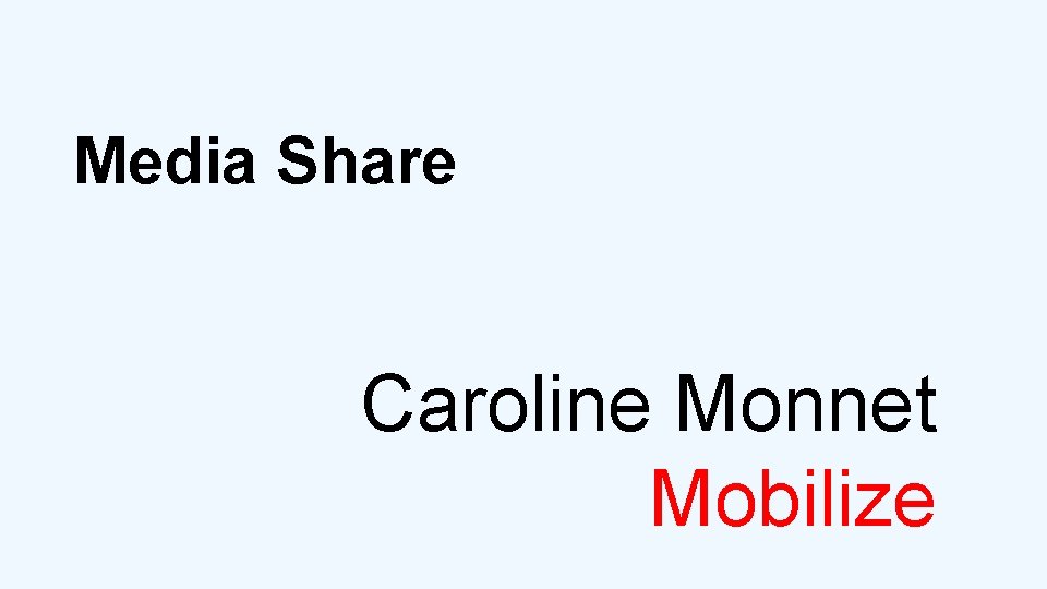 Media Share Caroline Monnet Mobilize 