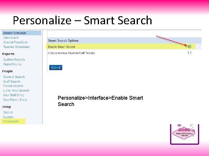 Personalize – Smart Search Personalize>Interface>Enable Smart Search 