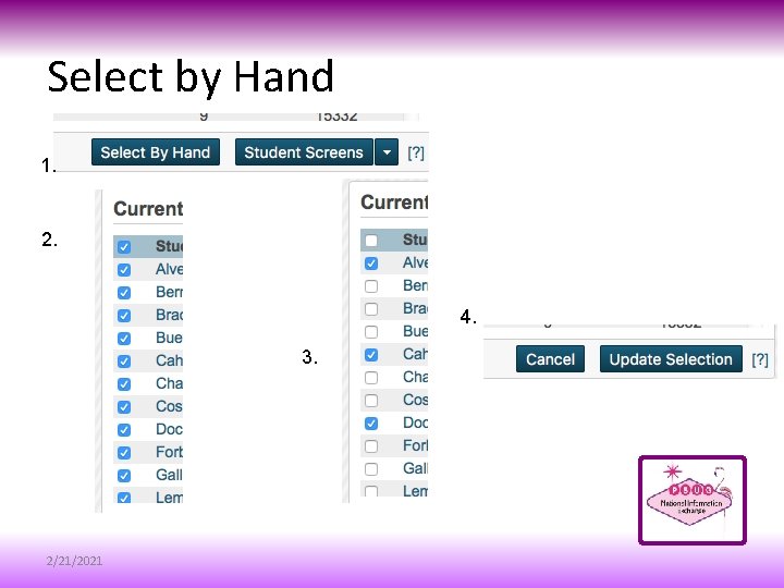 Select by Hand 1. 2. 4. 3. 2/21/2021 