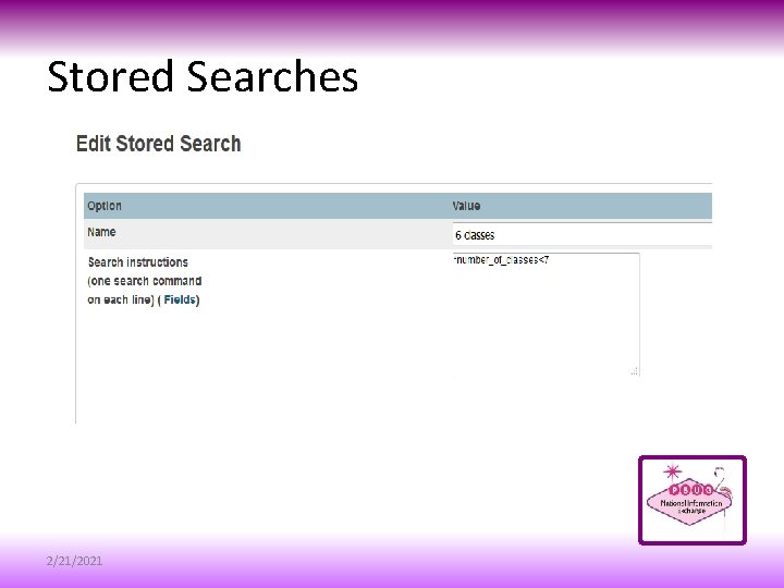 Stored Searches 2/21/2021 