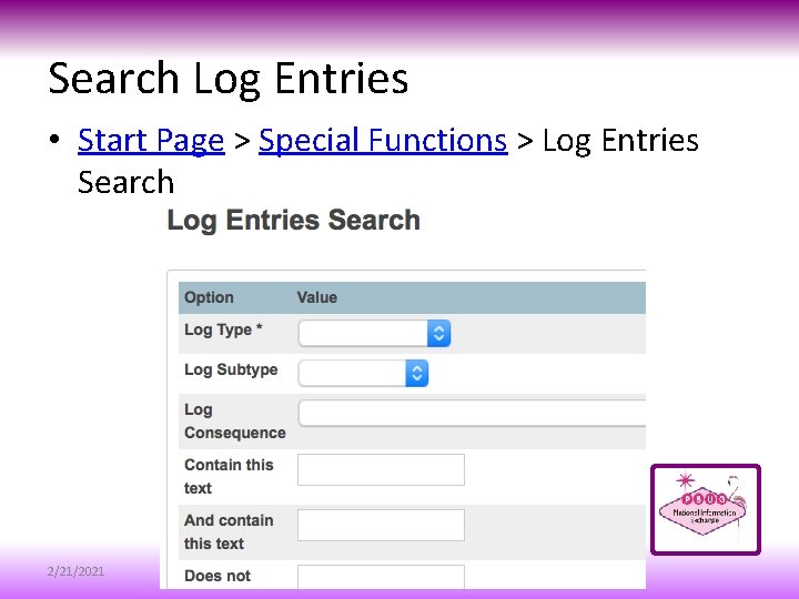 Search Log Entries • Start Page > Special Functions > Log Entries Search 2/21/2021