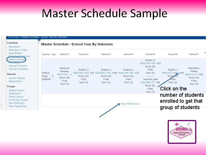 Master Schedule Sample Click on the number of students enrolled to get that group