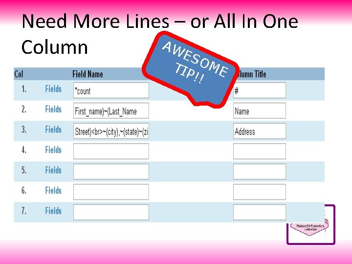 Need More Lines – or All In One AW Column ES TIP OME !!