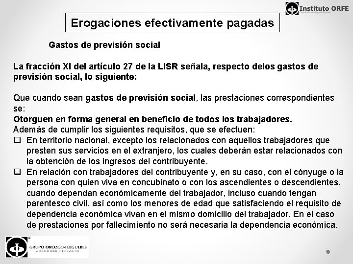 Erogaciones efectivamente pagadas Gastos de previsión social La fracción XI del artículo 27 de