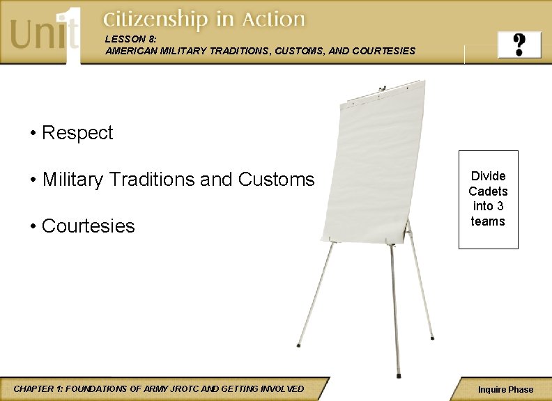 LESSON 8: AMERICAN MILITARY TRADITIONS, CUSTOMS, AND COURTESIES • Respect • Military Traditions and