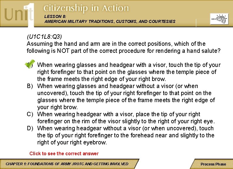 LESSON 8: AMERICAN MILITARY TRADITIONS, CUSTOMS, AND COURTESIES (U 1 C 1 L 8: