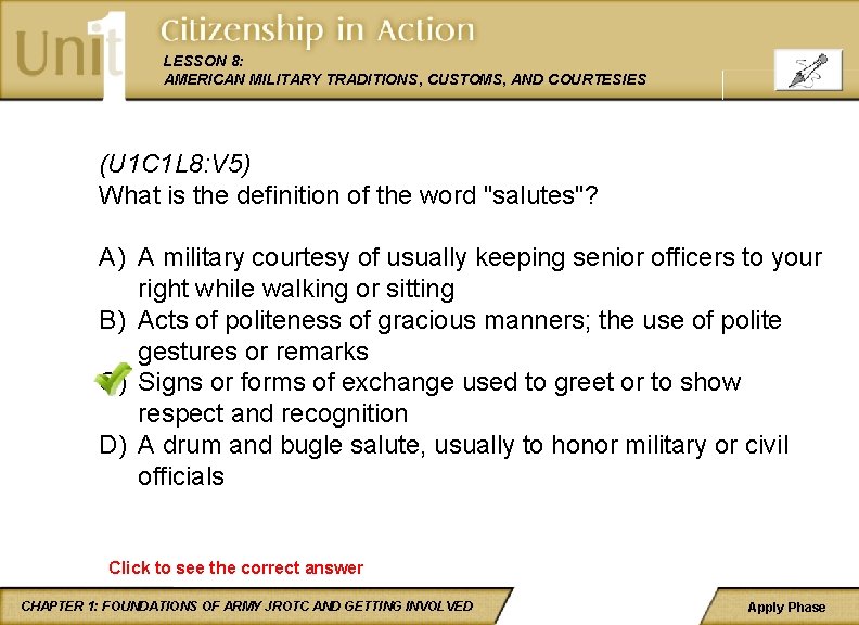 LESSON 8: AMERICAN MILITARY TRADITIONS, CUSTOMS, AND COURTESIES (U 1 C 1 L 8: