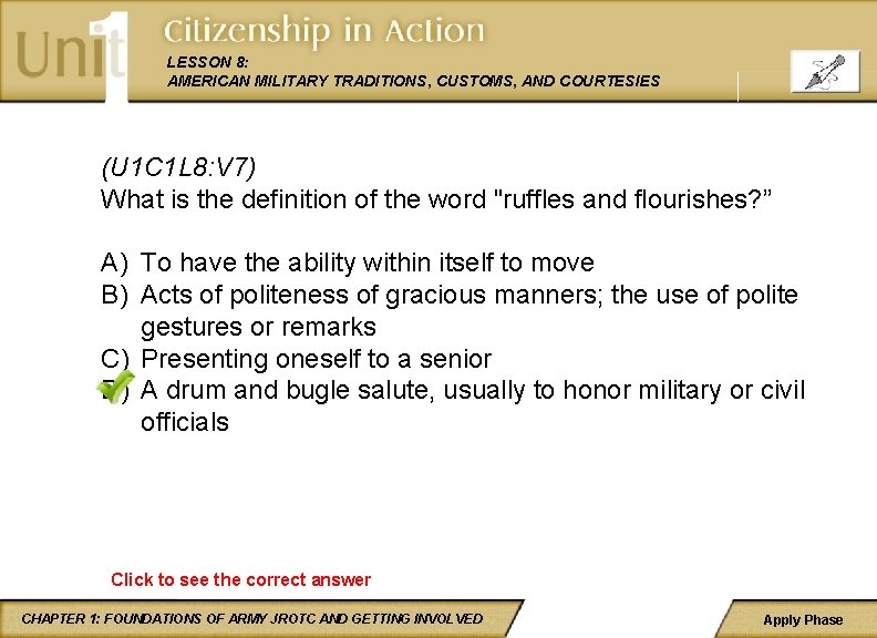 LESSON 8: AMERICAN MILITARY TRADITIONS, CUSTOMS, AND COURTESIES (U 1 C 1 L 8: