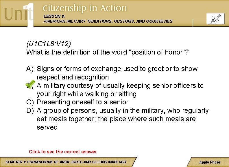 LESSON 8: AMERICAN MILITARY TRADITIONS, CUSTOMS, AND COURTESIES (U 1 C 1 L 8: