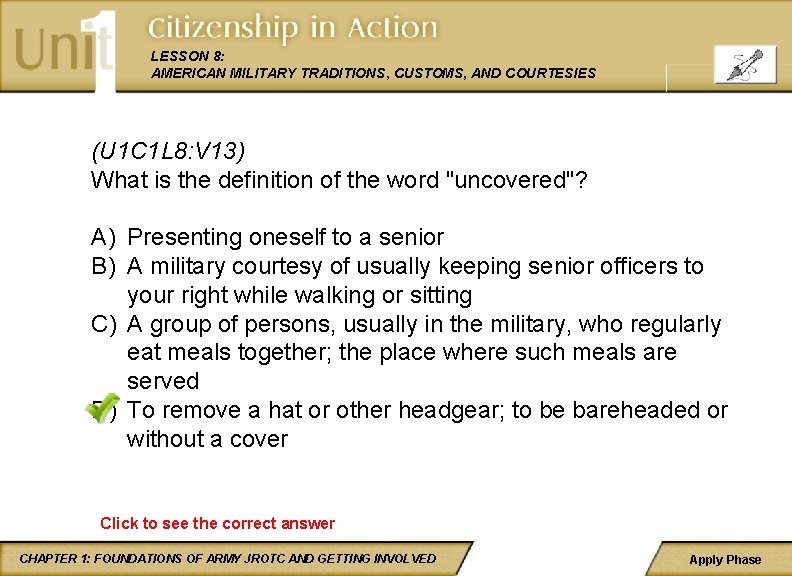 LESSON 8: AMERICAN MILITARY TRADITIONS, CUSTOMS, AND COURTESIES (U 1 C 1 L 8: