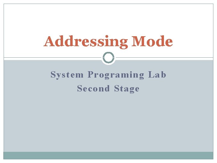 Addressing Mode System Programing Lab Second Stage 