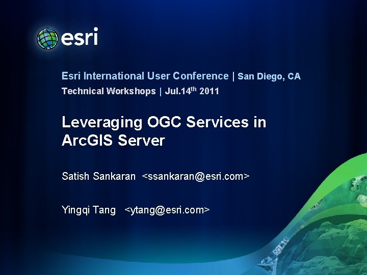 Esri International User Conference | San Diego, CA Technical Workshops | Jul. 14 th