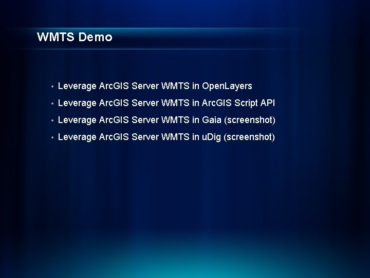 WMTS Demo • Leverage Arc. GIS Server WMTS in Open. Layers • Leverage Arc.