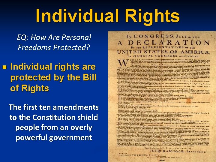 Individual Rights EQ: How Are Personal Freedoms Protected? n Individual rights are protected by