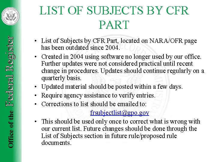 Office of the Federal Register LIST OF SUBJECTS BY CFR PART • List of Office of the Federal Register LIST OF SUBJECTS BY CFR PART • List of