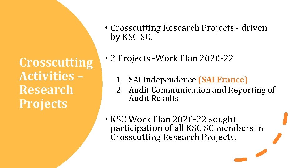 INTOSAI • Crosscutting Research Projects - driven by KSC SC. Knowledge Sharing & Knowledge