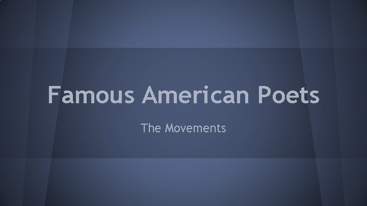 Famous American Poets The Movements 