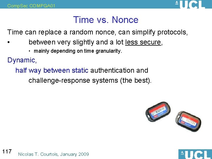 Comp. Sec COMPGA 01 Time vs. Nonce Time can replace a random nonce, can