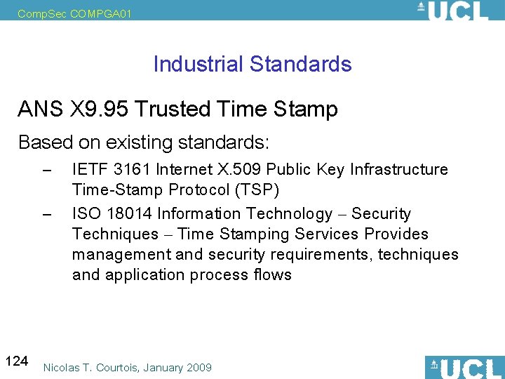 Comp. Sec COMPGA 01 Industrial Standards ANS X 9. 95 Trusted Time Stamp Based