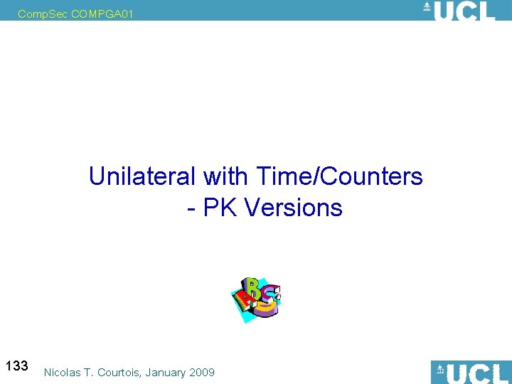 Comp. Sec COMPGA 01 Unilateral with Time/Counters - PK Versions 133 Nicolas T. Courtois,