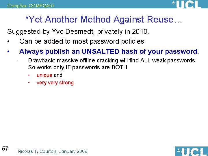 Comp. Sec COMPGA 01 *Yet Another Method Against Reuse… Suggested by Yvo Desmedt, privately