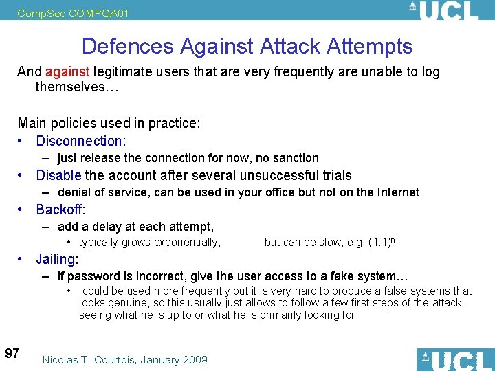 Comp. Sec COMPGA 01 Defences Against Attack Attempts And against legitimate users that are