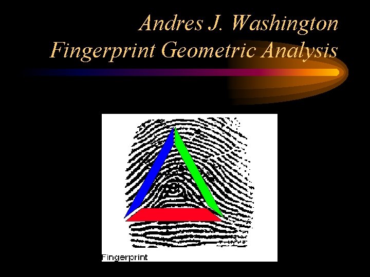 Andres J. Washington Fingerprint Geometric Analysis 