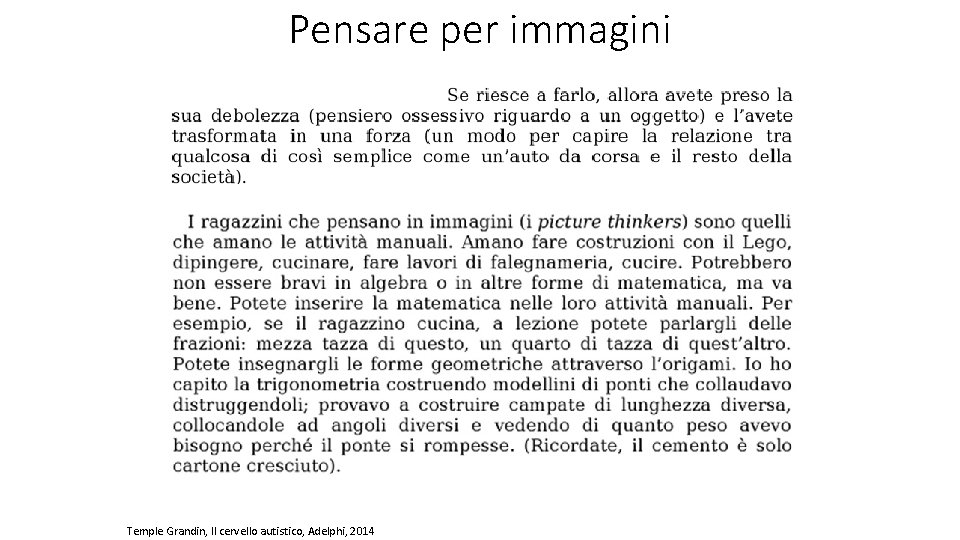 Pensare per immagini Temple Grandin, Il cervello autistico, Adelphi, 2014 