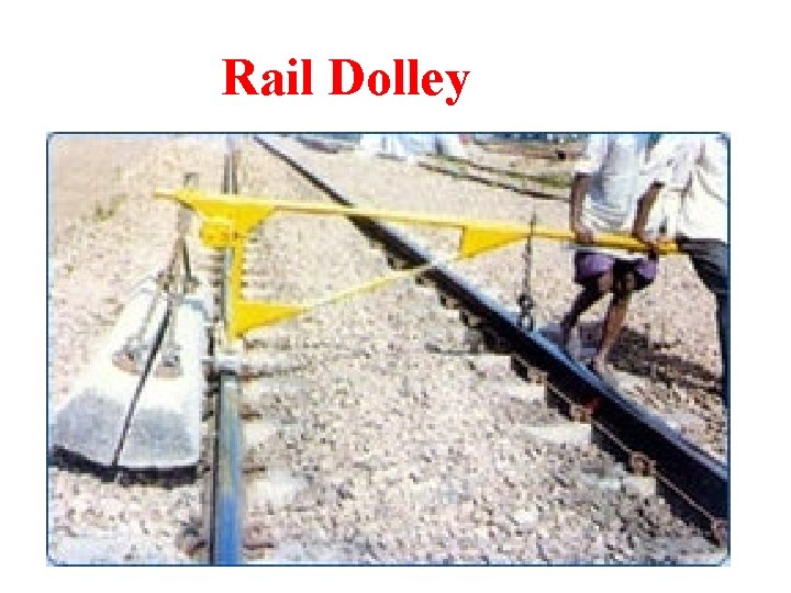 Rail Dolley 